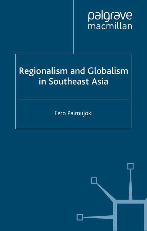 Book cover of Regionalism and Globalism in Southeast Asia (2001)