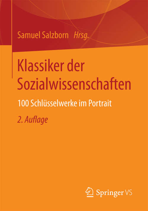 Book cover of Klassiker der Sozialwissenschaften: 100 Schlüsselwerke im Portrait (2. Aufl. 2016)