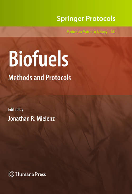 Book cover of Biofuels: Methods and Protocols (2010) (Methods in Molecular Biology #581)