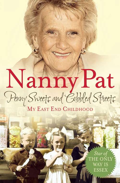 Book cover of Penny Sweets and Cobbled Streets: My East End Childhood