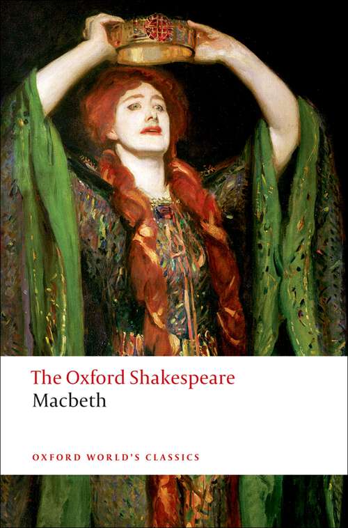 Book cover of The Tragedy of Macbeth: The Oxford Shakespeare (Oxford World's Classics)