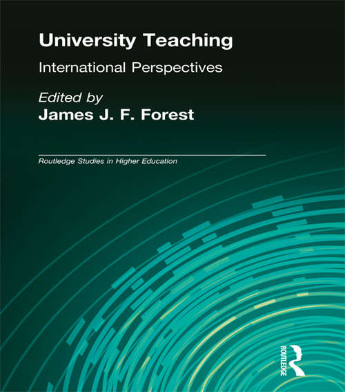 Book cover of University Teaching: International Perspectives (RoutledgeFalmer Studies in Higher Education #9)