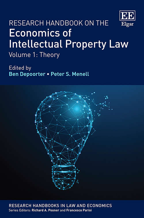 Book cover of Research Handbook on the Economics of Intellectual Property Law: Vol 1: Theory Vol 2: Analytical Methods (Research Handbooks in Law and Economics series)
