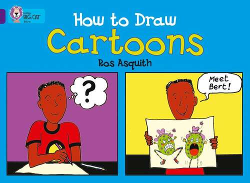 Book cover of How To Draw Cartoons: Band 08/purple (collins Big Cat) (Collins Big Cat Ser.)