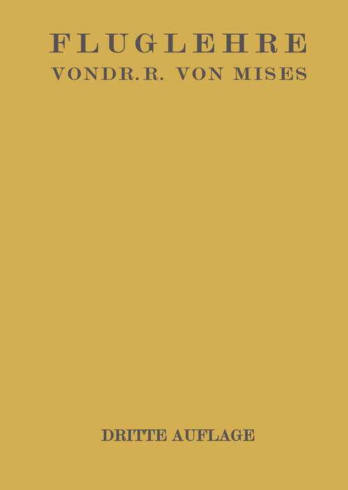 Book cover of Fluglehre: Vorträge über Theorie und Berechnung der Flugzeuge in Elementarer Darstellung (3. Aufl. 1926)