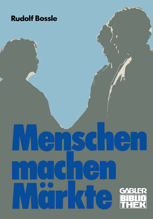 Book cover of Menschen machen Märkte (1979)