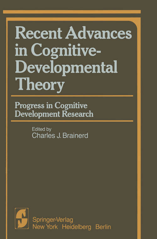 Book cover of Recent Advances in Cognitive-Developmental Theory: Progress in Cognitive Development Research (1983) (Springer Series in Cognitive Development)