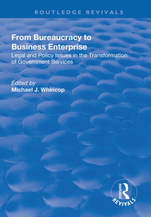 Book cover of From Bureaucracy to Business Enterprise: Legal and Policy Issues in the Transformation of Government Services