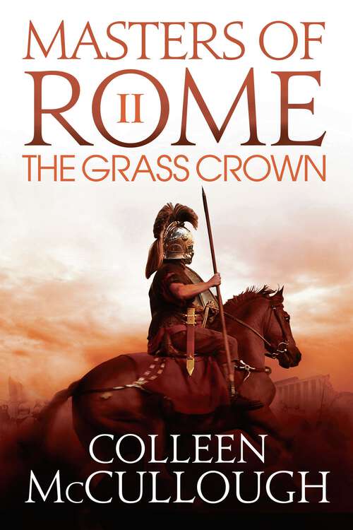 Book cover of The Grass Crown (Masters of Rome #2)