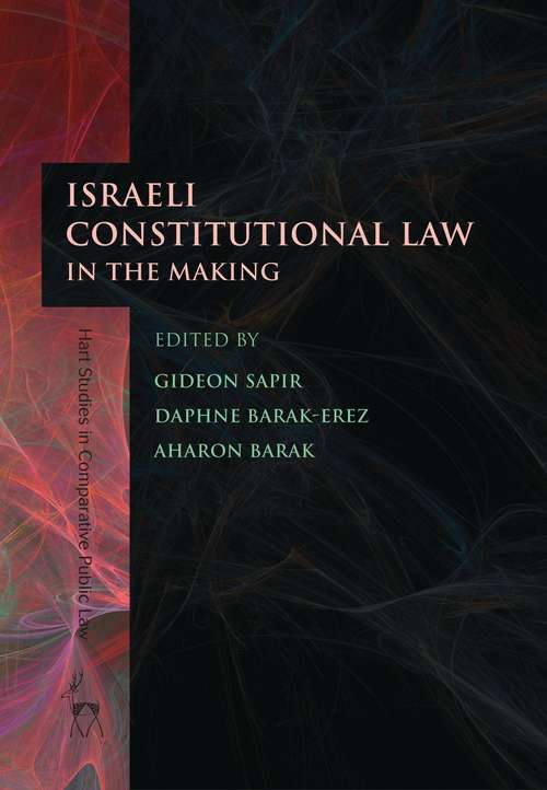 Book cover of Israeli Constitutional Law in the Making (Hart Studies in Comparative Public Law)