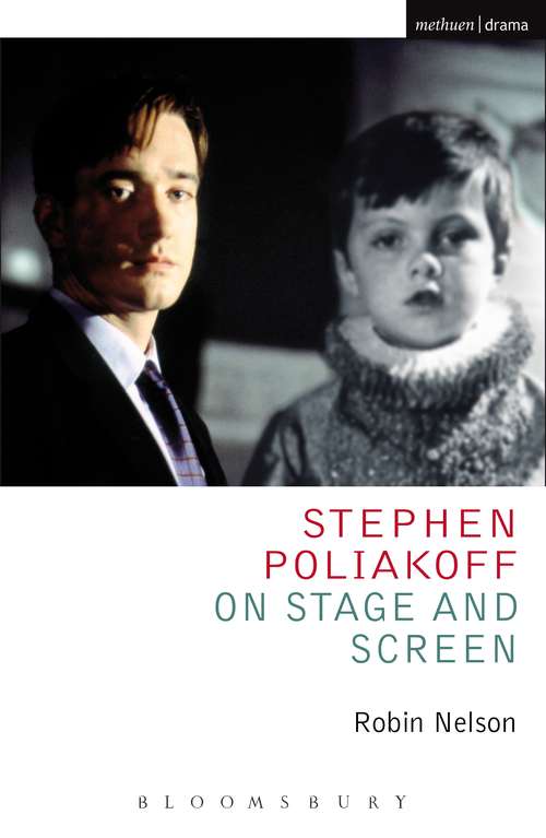 Book cover of Stephen Poliakoff on Stage and Screen (Plays and Playwrights)