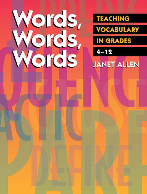 Book cover of Words, Words, Words: Teaching Vocabulary in Grades 4-12