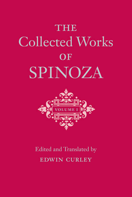 Book cover of The Collected Works of Spinoza, Volume I