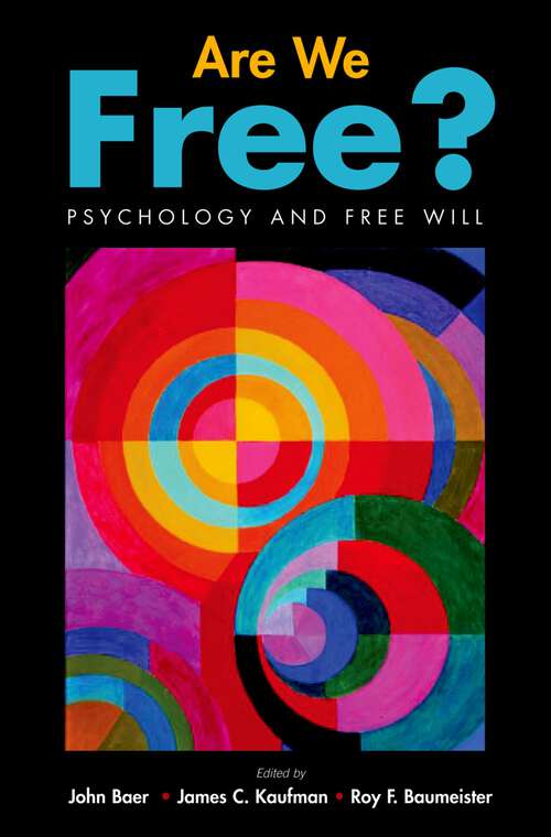 Book cover of Are We Free? Psychology and Free Will