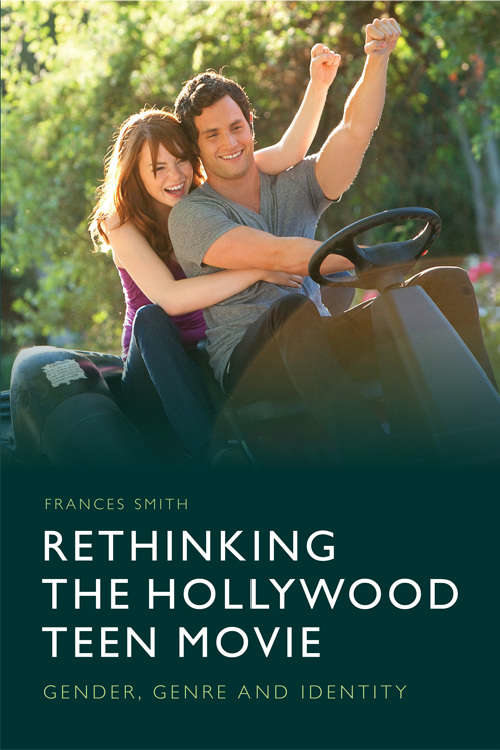 Book cover of Rethinking the Hollywood Teen Movie: Gender, Genre and Identity