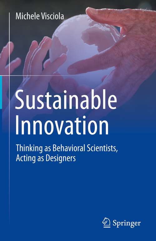 Book cover of Sustainable Innovation: Thinking as Behavioral Scientists, Acting as Designers (1st ed. 2022)