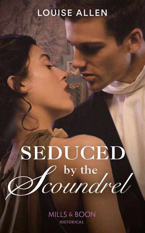 Book cover of Seduced by the Scoundrel: Ravished By The Rake / Seduced By The Scoundrel (ePub First edition) (Danger & Desire #2)
