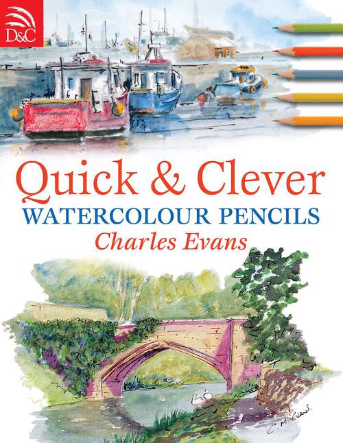 Book cover of Quick and Clever Watercolour Pencils