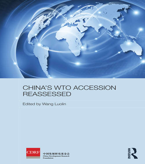 Book cover of China's WTO Accession Reassessed (Routledge Studies on the Chinese Economy)
