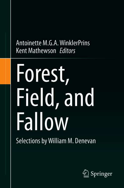 Book cover of Forest, Field, and Fallow: Selections by William M. Denevan (1st ed. 2021)