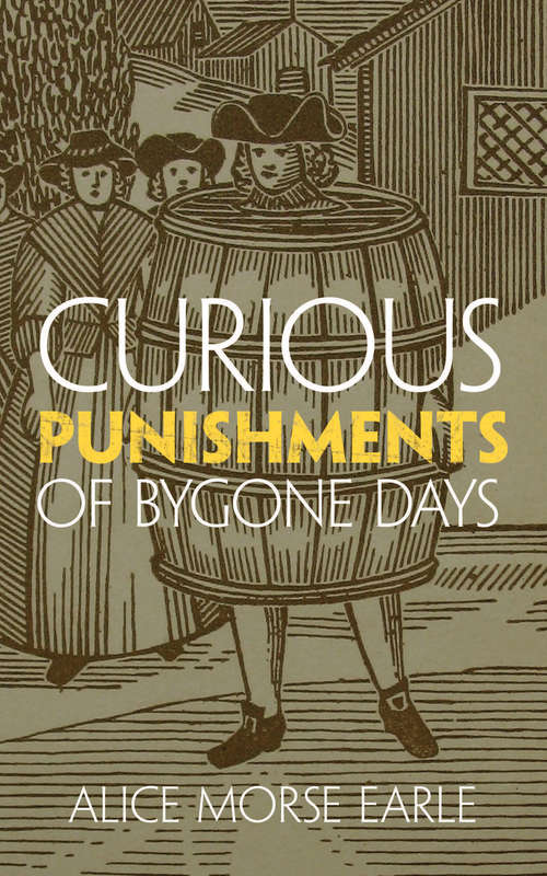 Book cover of Curious Punishments of Bygone Days
