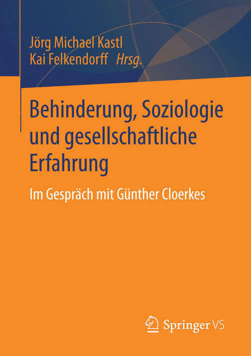 Book cover of Behinderung, Soziologie und gesellschaftliche Erfahrung: Im Gespräch mit Günther Cloerkes (2014)