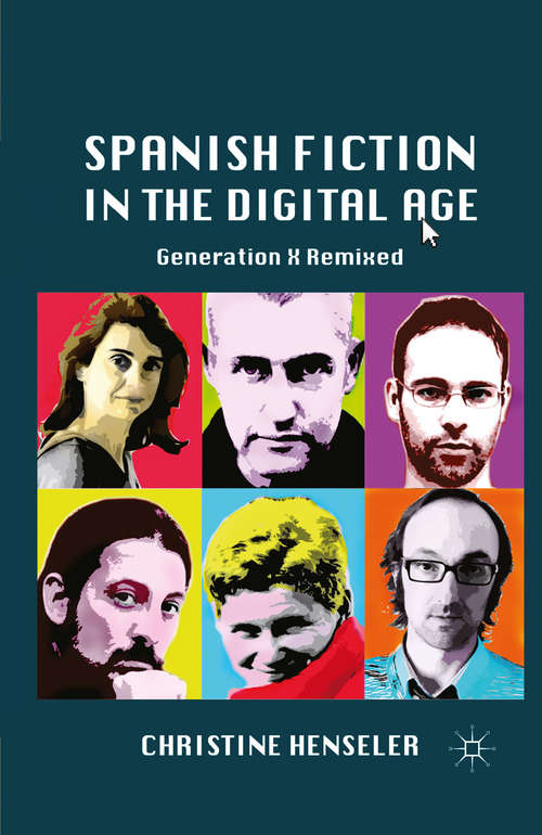 Book cover of Spanish Fiction in the Digital Age: Generation X Remixed (2011)