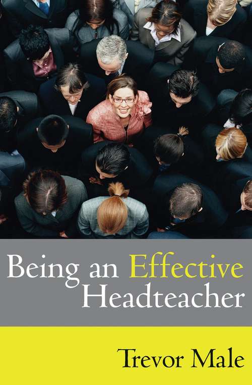 Book cover of Being an Effective Headteacher (PDF)