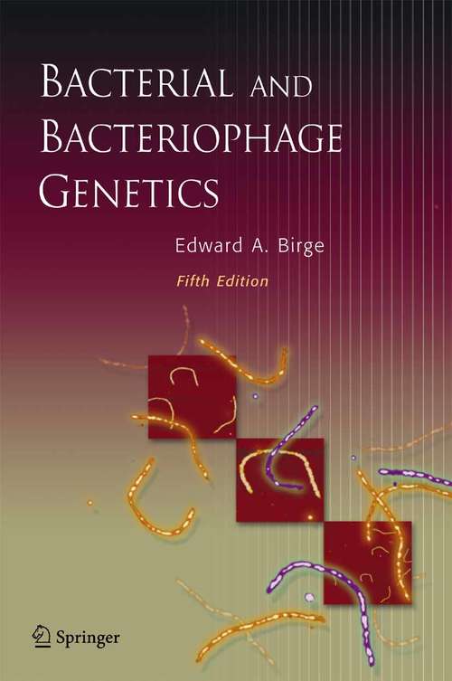 Book cover of Bacterial and Bacteriophage Genetics (5th ed. 2006)