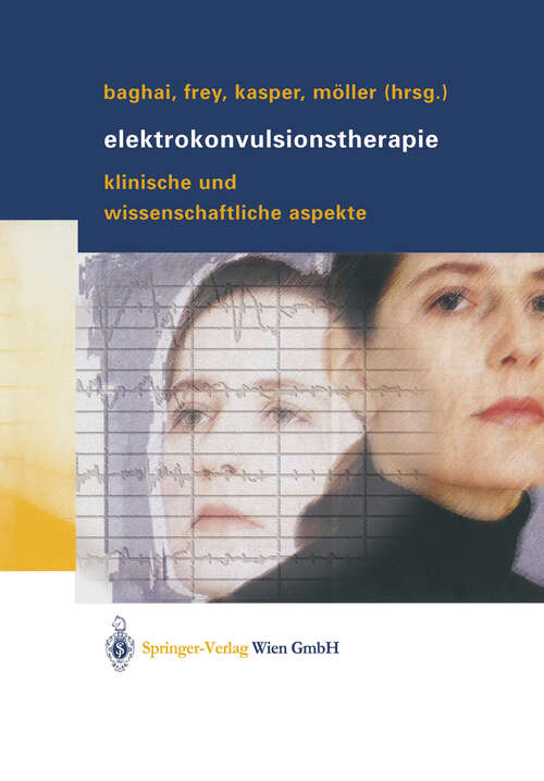 Book cover of Elektrokonvulsionstherapie: Klinische und wissenschaftliche Aspekte (2004)