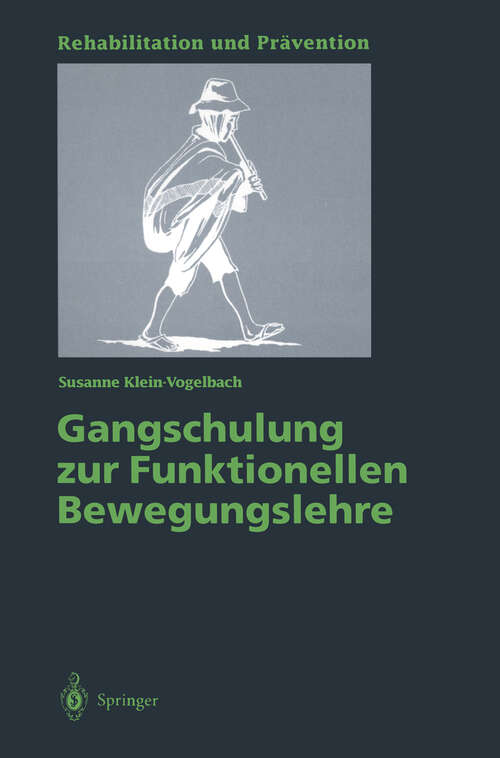 Book cover of Gangschulung zur Funktionellen Bewegungslehre (1995) (Rehabilitation und Prävention #16)