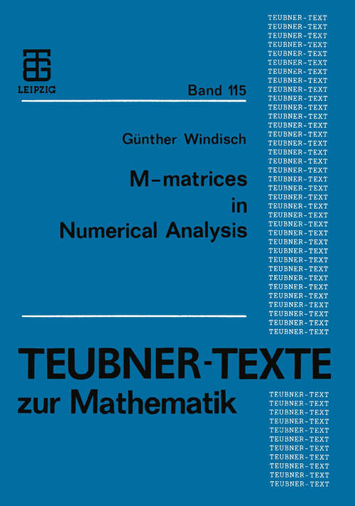 Book cover of M-matrices in Numerical Analysis (1989) (Teubner-Texte zur Mathematik)