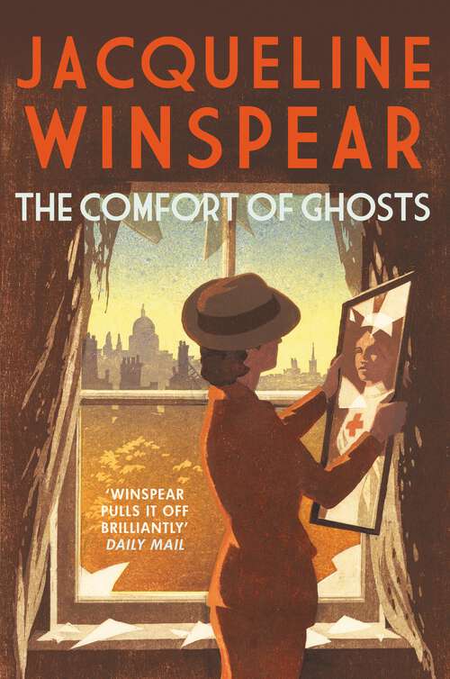 Book cover of The Comfort of Ghosts: A Maisie Dobbs Novel
