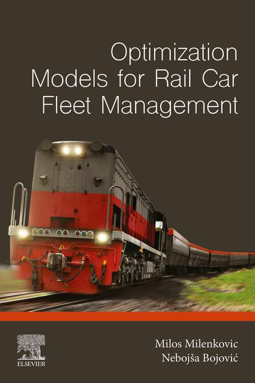 Book cover of Optimization Models for Rail Car Fleet Management