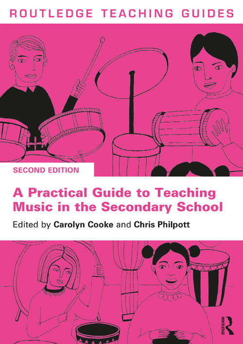 Book cover of A Practical Guide to Teaching Music in the Secondary School (2) (Routledge Teaching Guides)