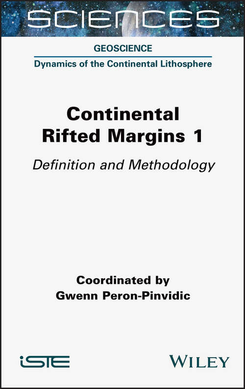 Book cover of Continental Rifted Margins 1: Definition and Methodology