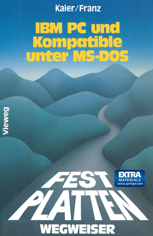 Book cover of Festplatten-Wegweiser: für IBM PC und Kompatible unter MS-DOS (1987)