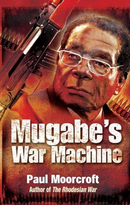 Book cover of Mugabe's War Machine