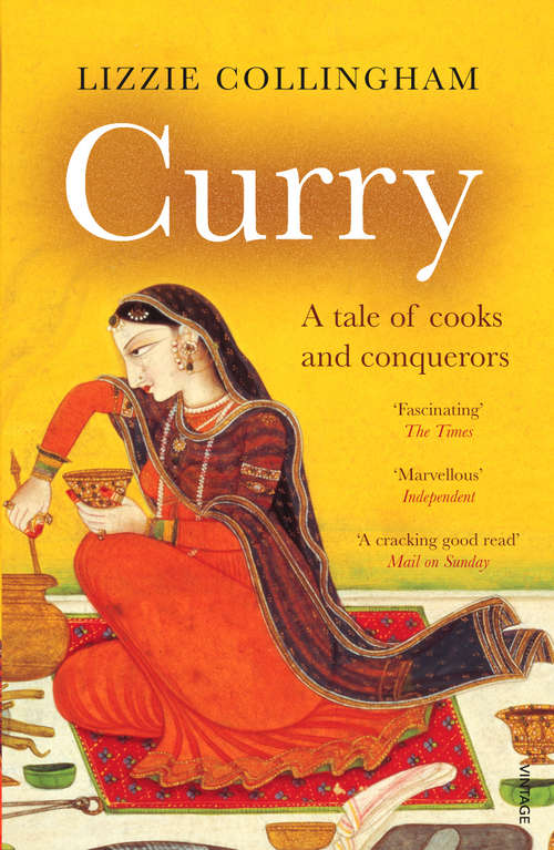 Book cover of Curry: A Tale of Cooks and Conquerors