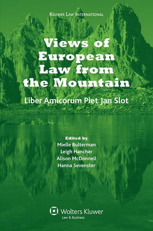 Book cover of Views of European Law from the Mountain: Liber Amicorum for Piet Jan Slot