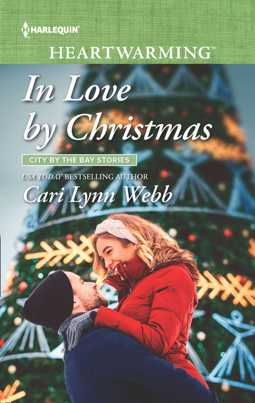 Book cover of In Love By Christmas (ePub edition) (City by the Bay Stories #5)