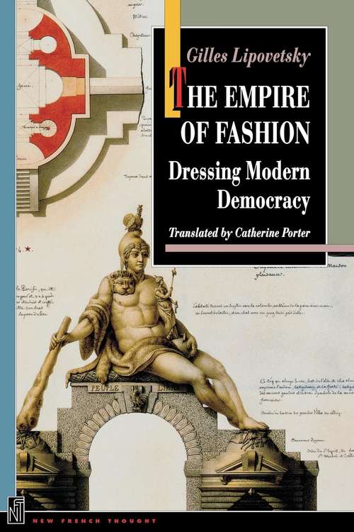 Book cover of The Empire of Fashion: Dressing Modern Democracy