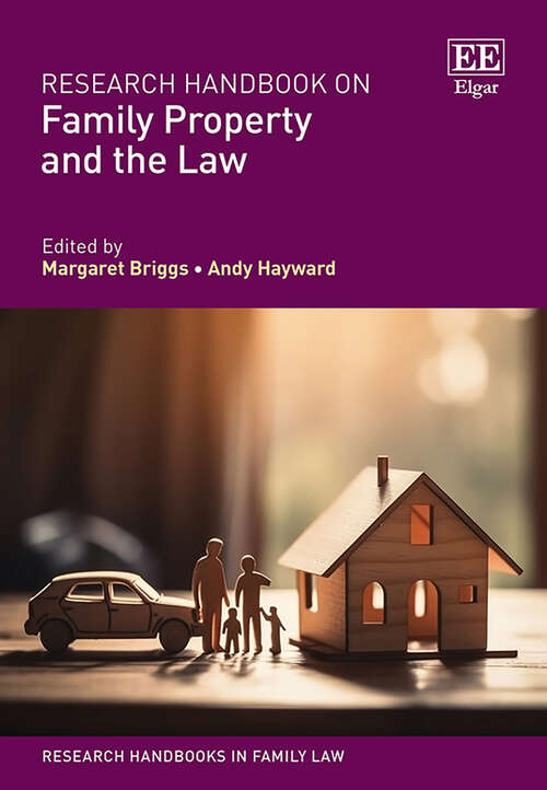 Book cover of Research Handbook on Family Property and the Law (Research Handbooks in Family Law series)