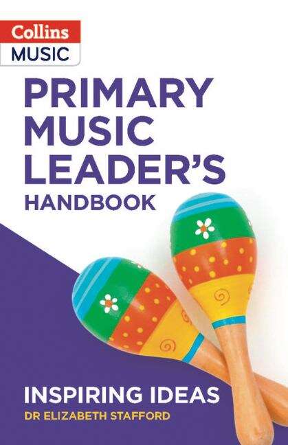 Book cover of The Primary Music Leader's Handbook - Inspiring Ideas (PDF)