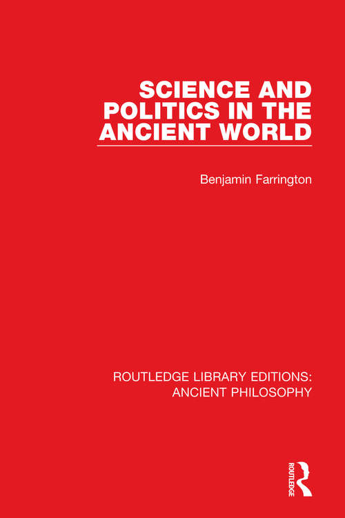 Book cover of Science and Politics in the Ancient World (Routledge Library Editions: Ancient Philosophy)