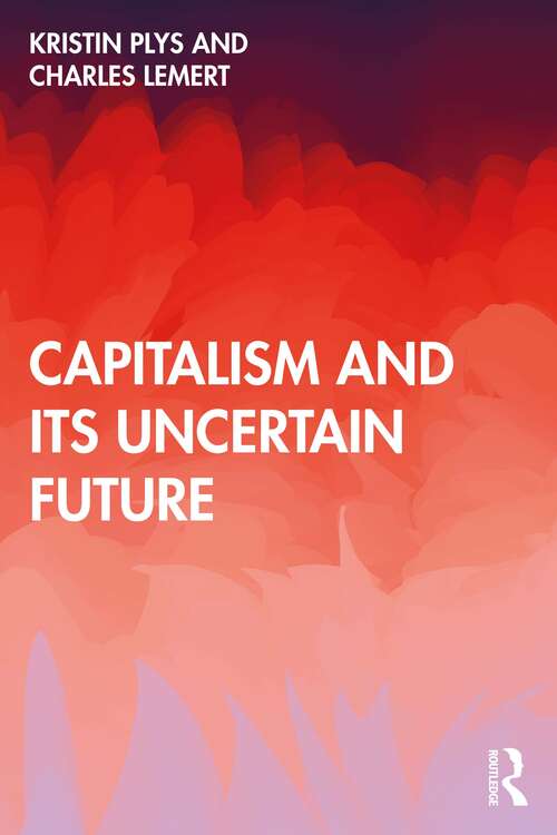 Book cover of Capitalism and Its Uncertain Future