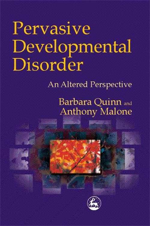 Book cover of Pervasive Developmental  Disorder: An Altered Perspective