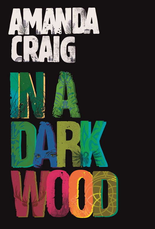 Book cover of In a Dark Wood: A Novel