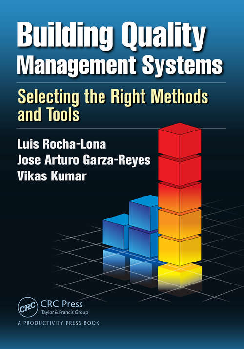 Book cover of Building Quality Management Systems: Selecting the Right Methods and Tools