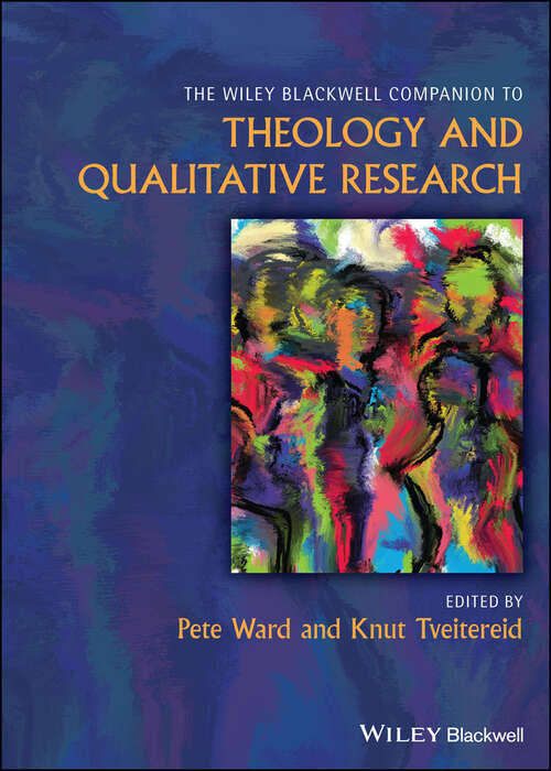 Book cover of Wiley Blackwell Companion to Theology and Qualitative Research (Wiley Blackwell Companions to Religion)
